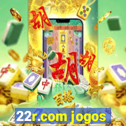 22r.com jogos